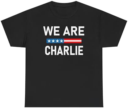 We are Charlie Shirt Continue Charlie Kirk TPUSA Messaging Tshirt
