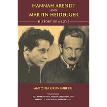 Hannah Arendt and Martin Heidegger: History of a Love (Studies in Continental Thought) Paperback July 17, 2017
