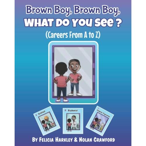 Brown Boy, Brown Boy, What Do You See?: Careers From A to Z Paperback Large Print, July 8, 2021
