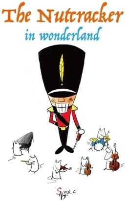 The Nutcracker In Wonderland