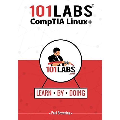101 Labs - CompTIA Linux Paperback November 30, 2019