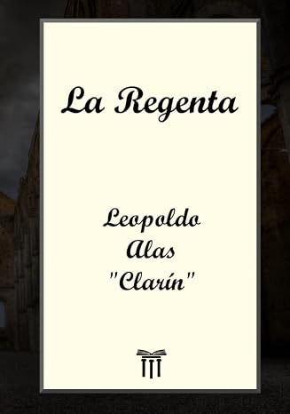 La Regenta (Spanish Edition)