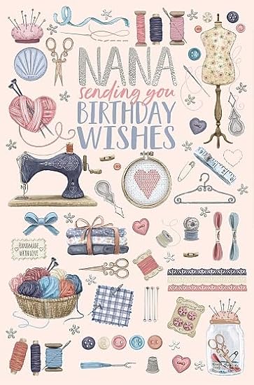 Nana Birthday Wishes Card, Sewing and Crafting Theme, Pink and Blue Design