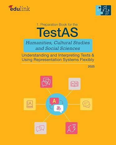 1.Preparation Book for the TestAS Humanities, Cultural Studies and Social Sciences: Understanding and Interpreting Texts & Using Representation ... Cultural Studies and Social Sciences 2025)