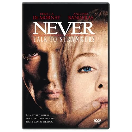 Never Talk to Strangers