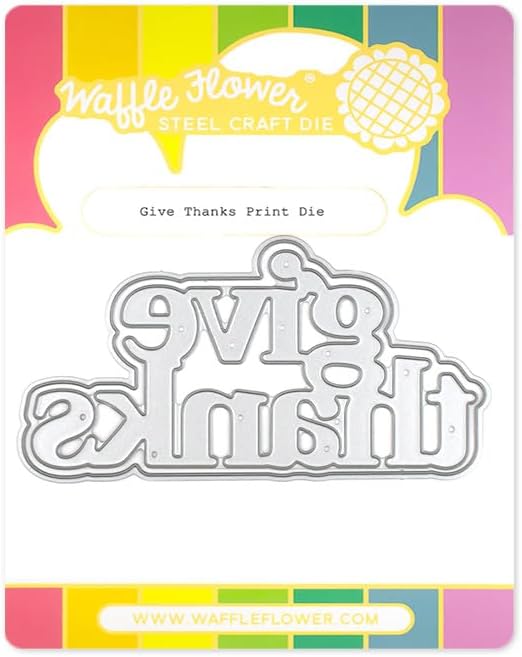 Waffle Flower Give Thanks Print Die