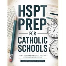 HSPT Prep Book 2024-2025 for Catholic Schools:: Essential Techniques and Insights for Top Scores. Comprehensive Reviews and Practice Exercises.