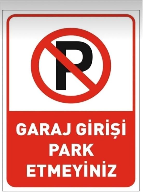 Garaj Girişi Park Etmeyiniz Uyarı Levhası, Kendinden Yapışkanlı Folyo, Kırmızı ve Beyaz, 50x70 cm