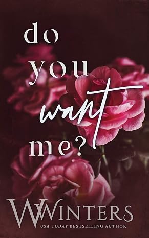 Do You Want Me?
