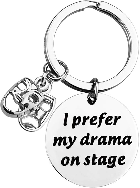 TGBJE I Prefer My Drama On Stage Keychain - Theater Gift With Comedy Tragedy Masks Charm - Drama Teacher Thespian Motivational Gift