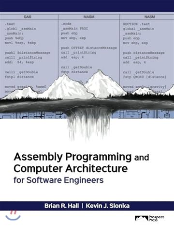 Assembly Programming and Computer Architecture for Software Engineers