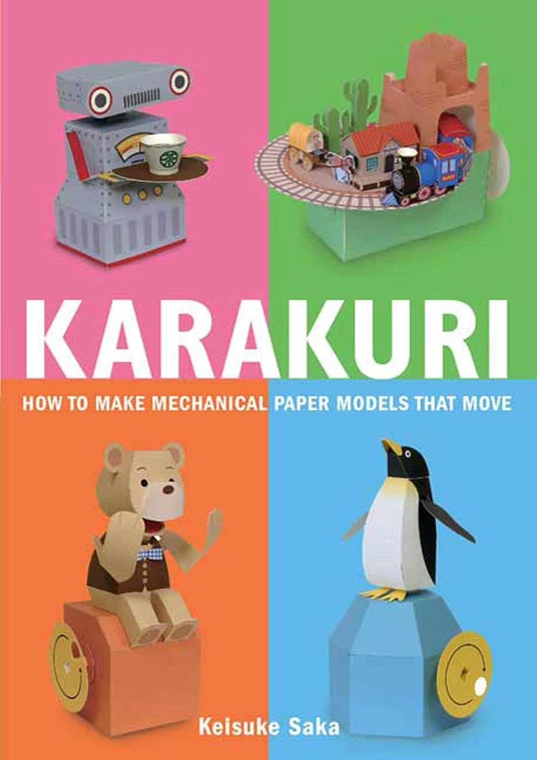 Karakuri: How to Make Mechanical Paper Models That Move Paperback March 16, 2010