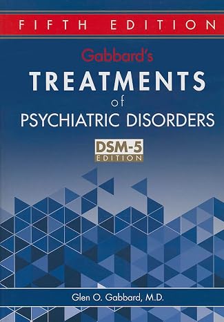 Gabbard's Treatments of Psychiatric Disorders