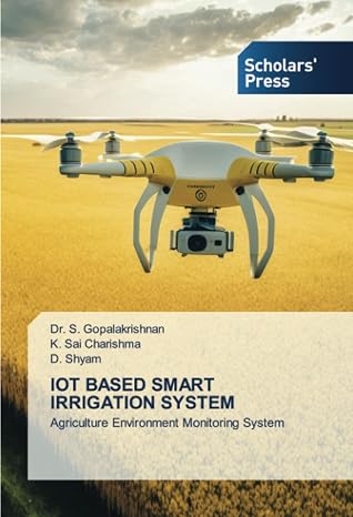 IOT BASED SMART IRRIGATION SYSTEM: Agriculture Environment Monitoring System