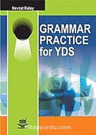 Grammar Practice for YDS (Kapak değişebilir)