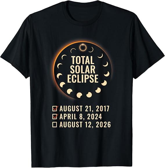 Solar Eclipse 2026 2024 2017 Total Solar-Eclipse 26 T-Shirt