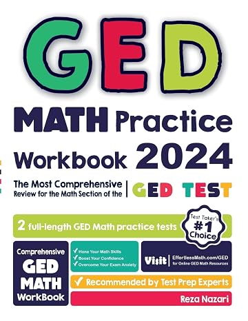 GED Math Practice Workbook: The Most Comprehensive Review for the Math Section of the GED Test