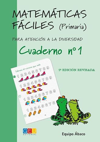 Matemáticas fáciles 1 / Editorial GEU / 1º Primaria / Mejora la resolución de ejercicios matemáticos / Recomendado como apoyo