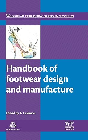 Handbook of Footwear Design and Manufacture (Woodhead Publishing Series in Textiles)