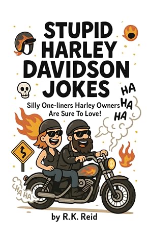 Stupid Harley Davidson Jokes: Funny Harley Davidson gift ideas for men, women & dad's. Great for Christmas, a Birthday or Father's Day. Perfect as gag gifts for Harley Davidson lovers & owners!