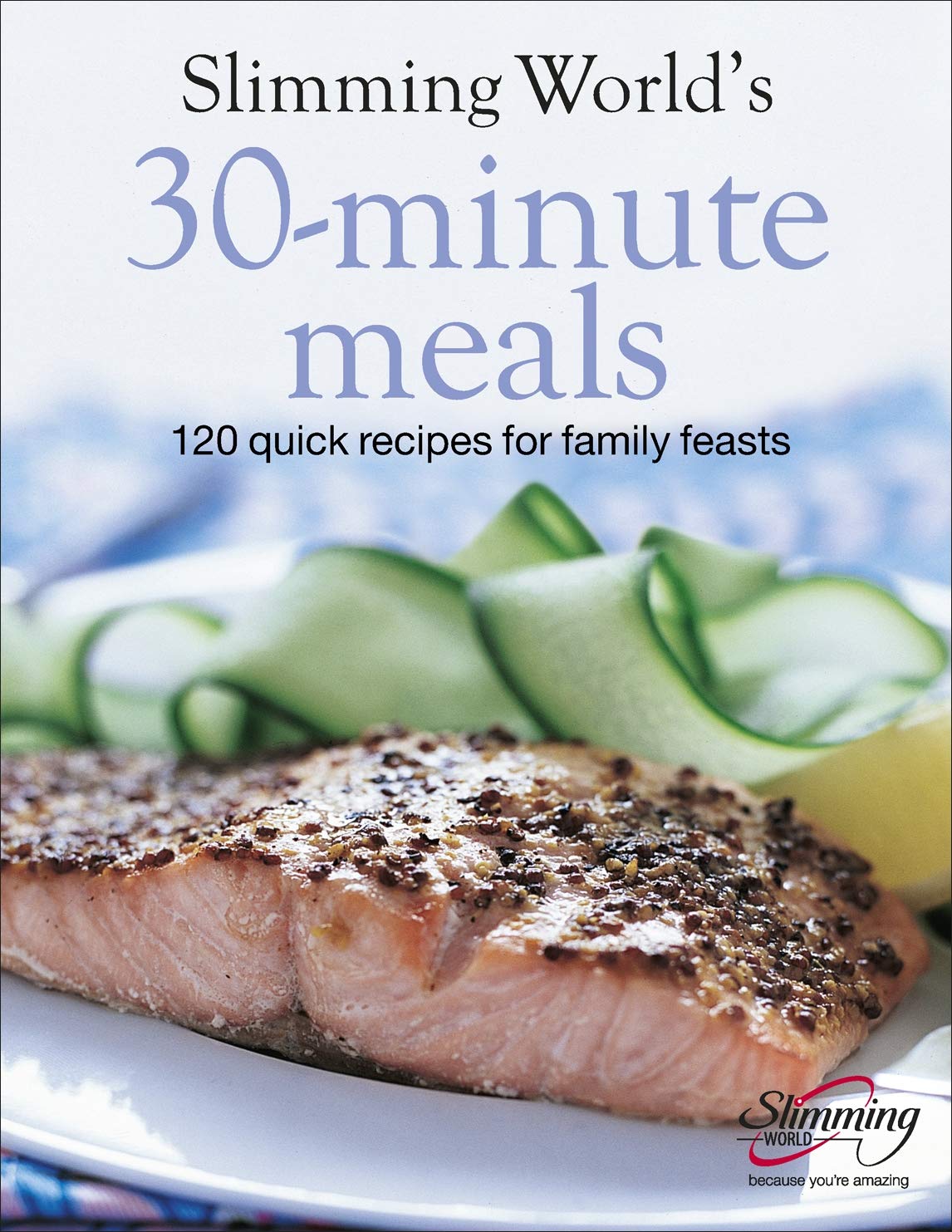 Slimming Worlds 30-Minute Meals: 120 Fast, Delicious and Healthy Recipes Hardcover – September 28, 2007