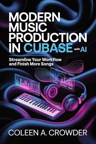 Modern Music Production in Cubase with AI: Streamline Your Workflow and Finish More Songs
