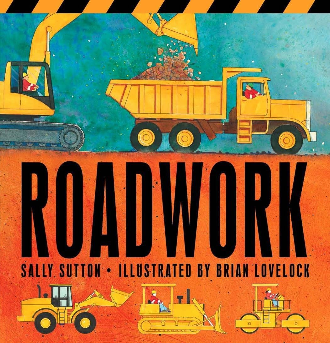Roadwork: A Rhyming Construction Book with Trucks, Machines, and Noisy Vehicles for Babies, Toddlers, Preschoolers, and Kids Ages 2-5 Construction Crew Board book – Picture Book, January 11, 2011