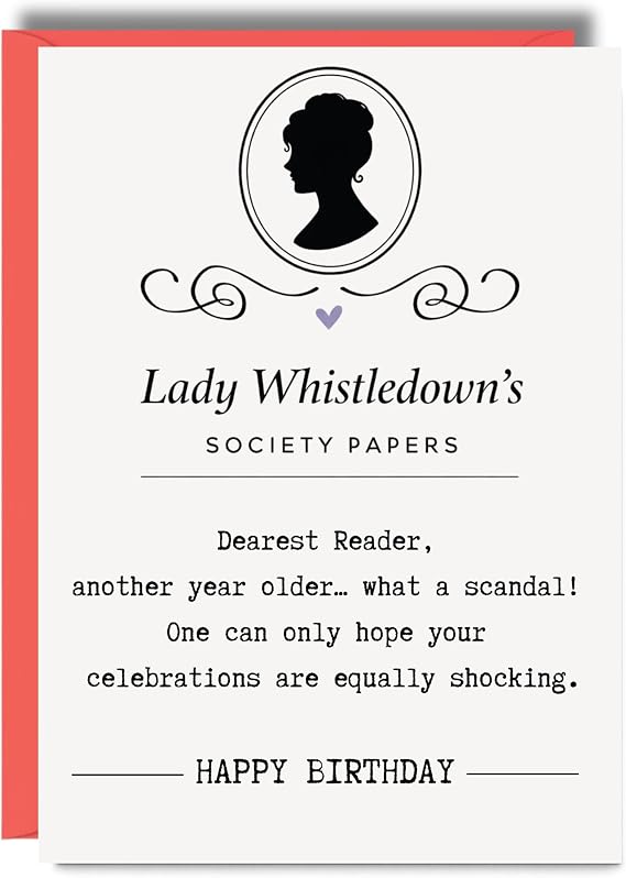 Funny Birthday Card for Her Friend Female - Bridgerton Lady Whistledown