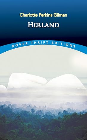 Herland (Dover Thrift Editions: Classic Novels)