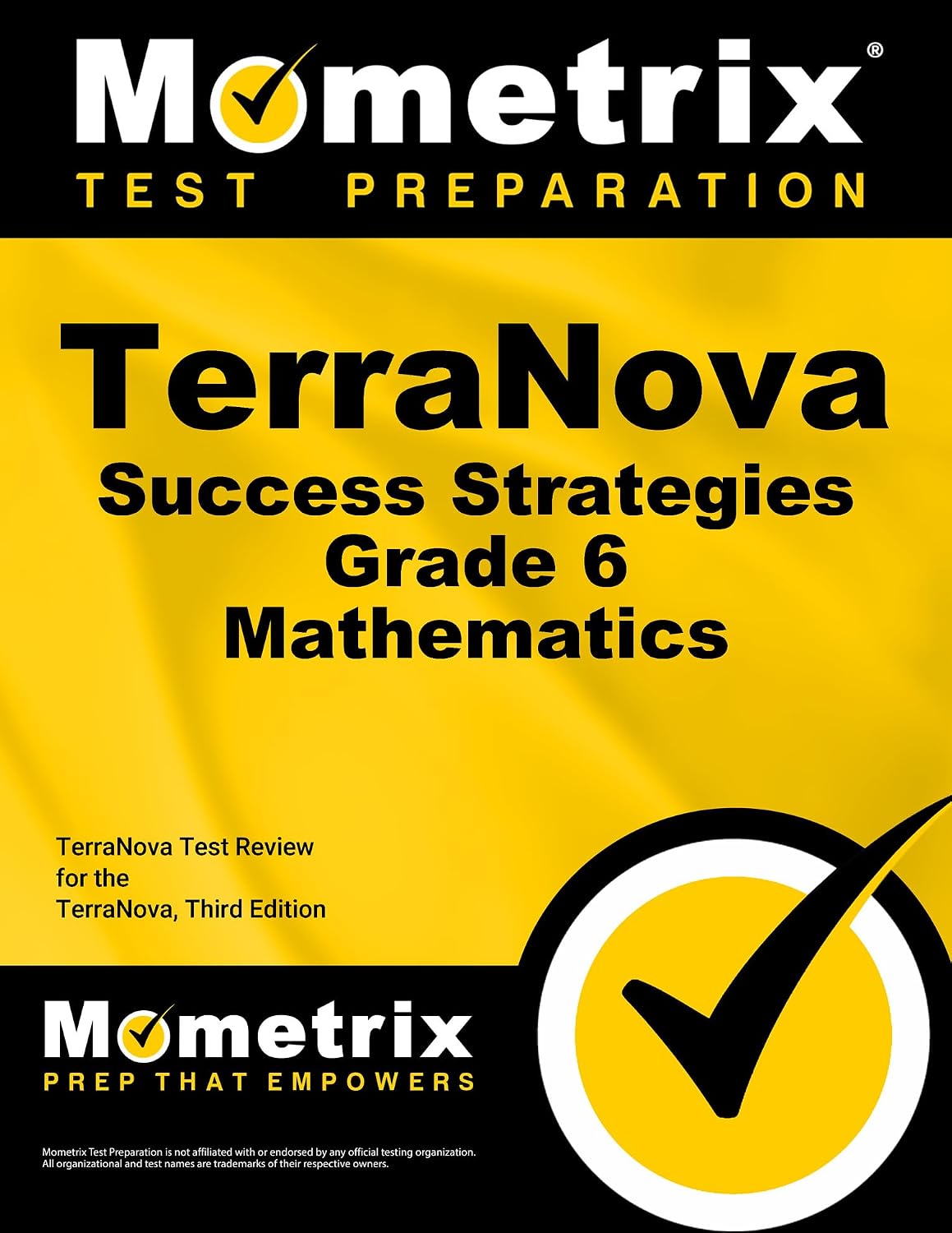 TerraNova Success Strategies Grade 6 Mathematics Study Guide: TerraNova Test Review for the TerraNova, Third Edition 3rd Edition