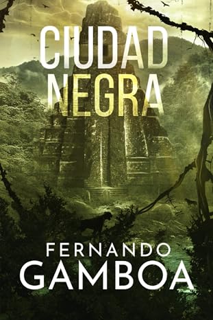 Ciudad Negra: 2 (Las aventuras de Ulises Vidal)