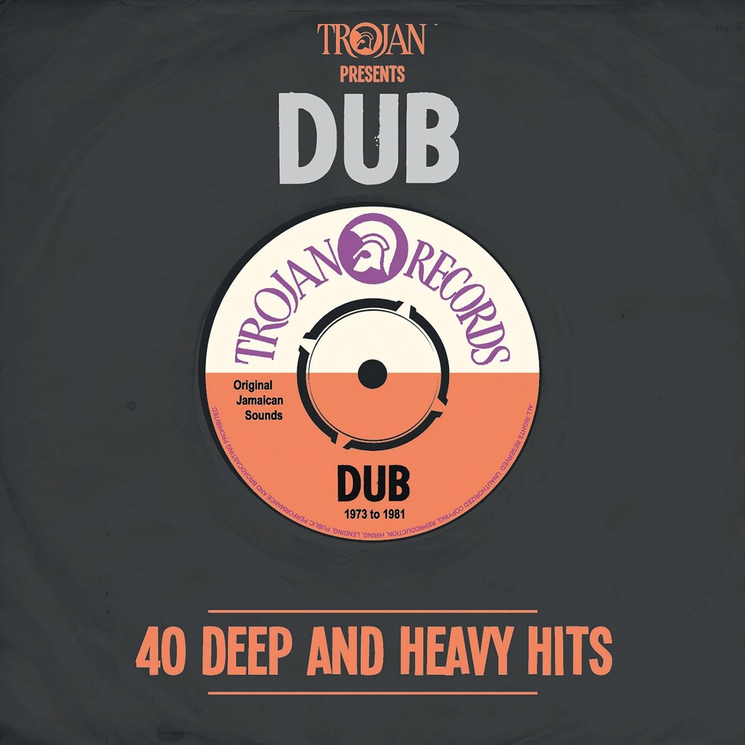 Trojan Records Presents: Dub 40 Deep & Heavy