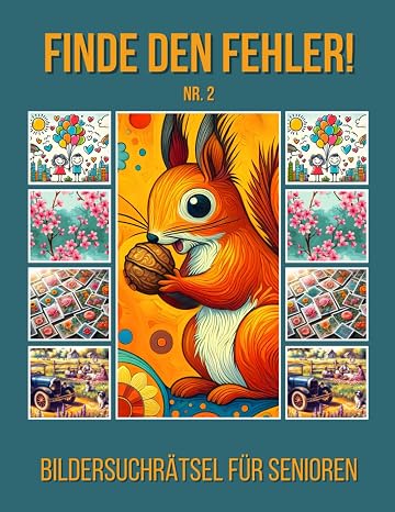 Finde den Fehler!: Bildersuchrätsel für Senioren - Nr.2 - inkl. Lösungen - Grossformat