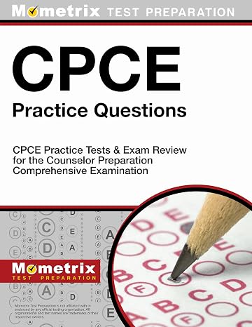 CPCE Practice Questions: CPCE Practice Tests & Exam Review for the Counselor Preparation Comprehensive Examination