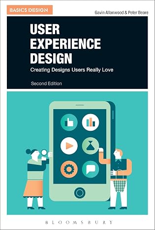 User Experience Design: A Practical Introduction (Basics Design)