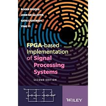 Fpga-Based Implementation of Signal Processing Systems Ciltli Kapak – 1 Mayıs 2017