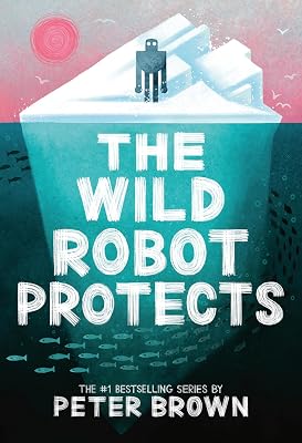 The Wild Robot Protects Volume 3 Hardcover – September 26, 2023