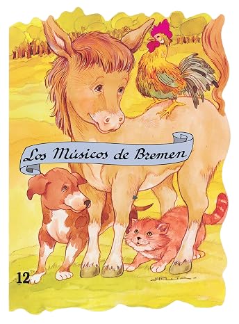Los Musicos De Bremen (Troquelados Clasicos Coleccion)