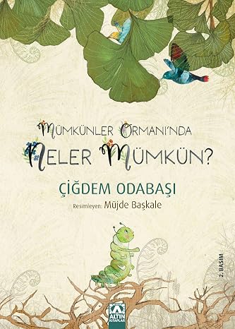 Mümkünler Ormanı’nda Neler Mümkün