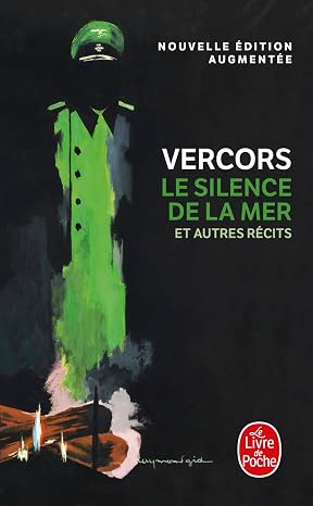 Le silence de la mer et autres récits: Roman