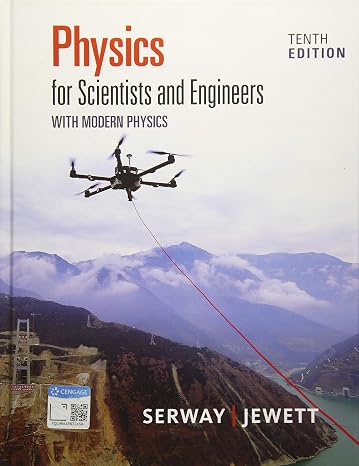 Physics for Scientists and Engineers With Modern Physics