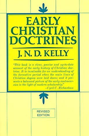 Early Christian Doctrines: Revised Edition