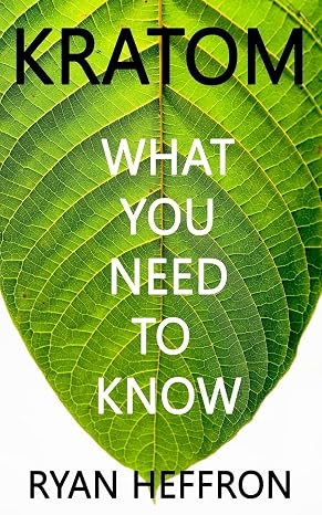 Kratom: What You Need to Know