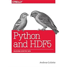 Python and HDF5: Unlocking Scientific Data 1st Edition